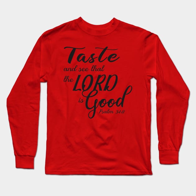 Taste and See Long Sleeve T-Shirt by FamilyCurios